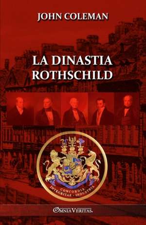 La dinastia Rothschild de John Coleman