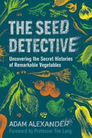 The Seed Detective de Adam Alexander