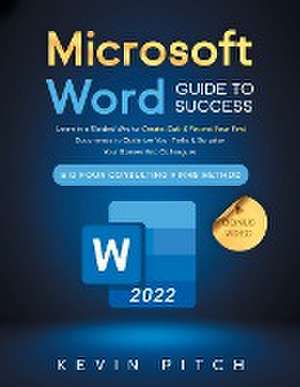 Microsoft Word Guide for Success de Kevin Pitch