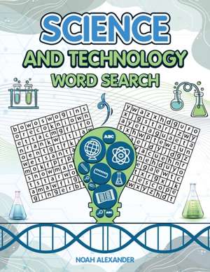 Science and Technology Word Search de Noah Alexander