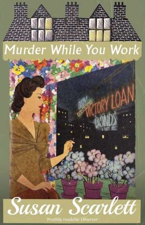 Murder While You Work de Susan Scarlett