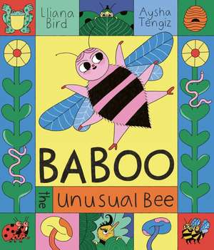 Baboo the Unusual Bee de Lliana Bird