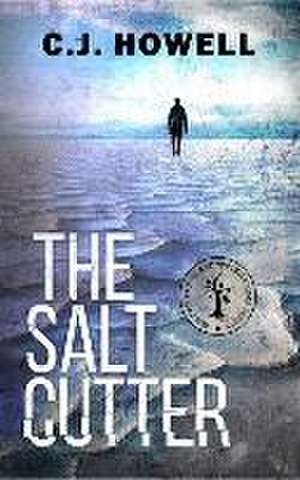 The Salt Cutter de C J Howell