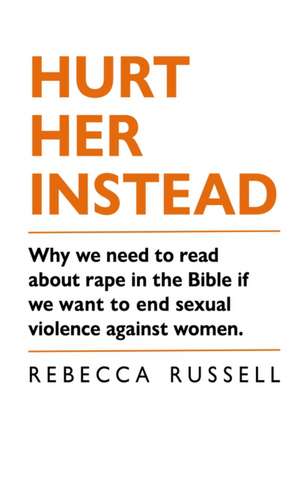 Hurt Her Instead de Rebecca Russell
