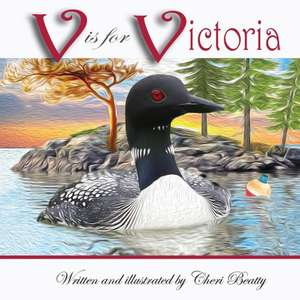 V is for Victoria de Cheri Beatty