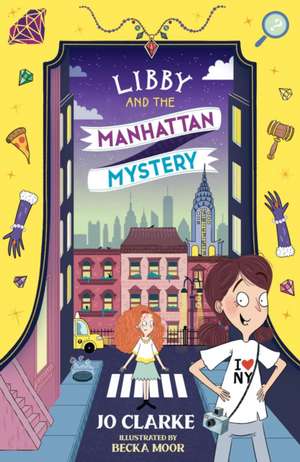 Libby and the Manhattan Mystery de Jo Clarke