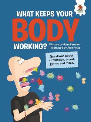 What Keeps Your Body Working? de John Farndon