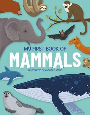 My First Book of Mammals de Emily Kington