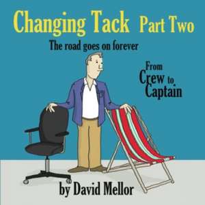 Mellor, D: Changing Tack Part 2 de David Mellor