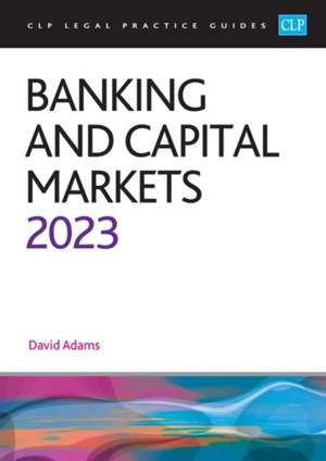 Banking and Capital Markets 2023 de University Of Law