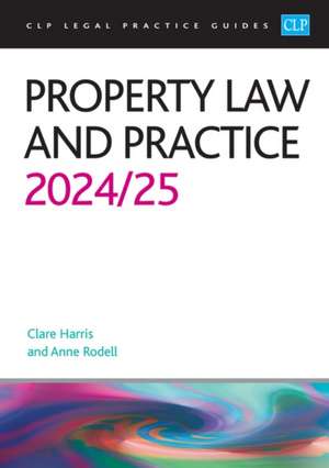 Property Law and Practice 2024/2025 de Rodell