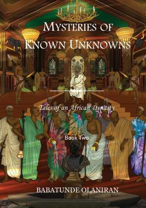 Mysteries of Known UnKnowns de Babatunde Olaniran