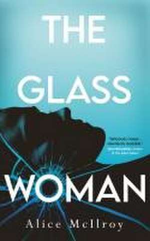 The Glass Woman de Alice McIlroy