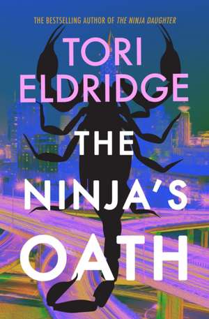 The Ninja's Oath de Tori Eldridge