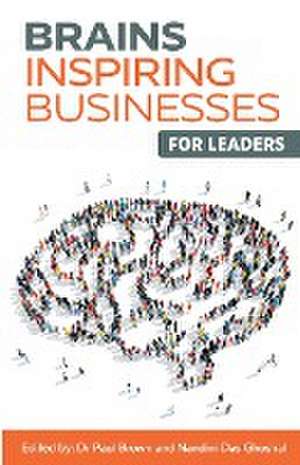 Brains Inspiring Businesses for Leaders de Paul Brown