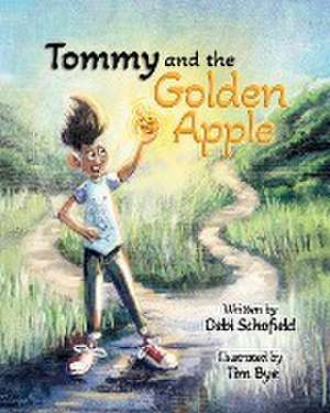 Tommy and the Golden Apple de Debi Schofield