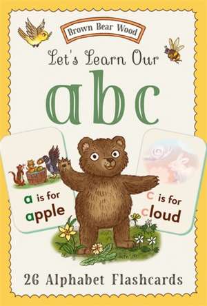 Brown Bear Wood: Let’s Learn Our ABCs de Freya Hartas