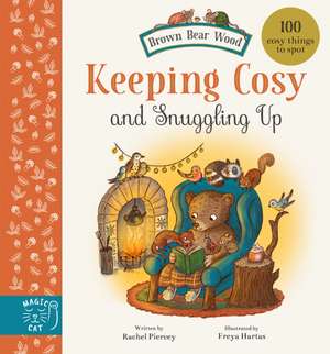 Keeping Cosy and Snuggling Up de Rachel Piercey