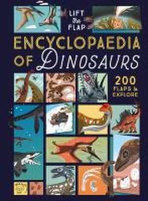 Lift-The-Flap Encyclopedia of Dinosaurs de Eryl Nash