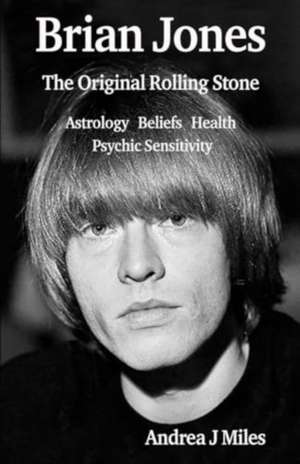 Brian Jones de Andrea J Miles