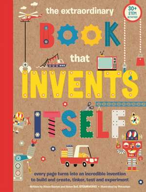 The Extraordinary Book that Invents Itself de Alison Buxton