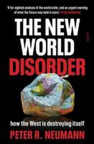 The New World Disorder de Peter R. Neumann