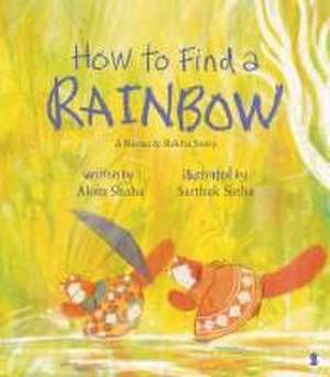 How to Find a Rainbow de Alom Shaha