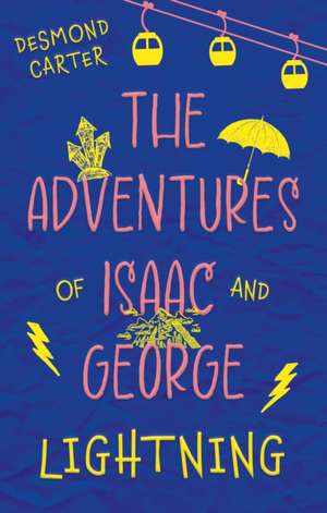 The Adventures of Isaac and George de Desmond Carter