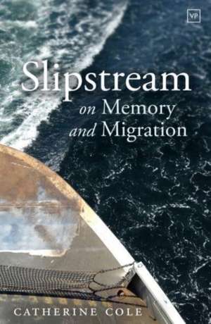 Slipstream de Catherine Cole