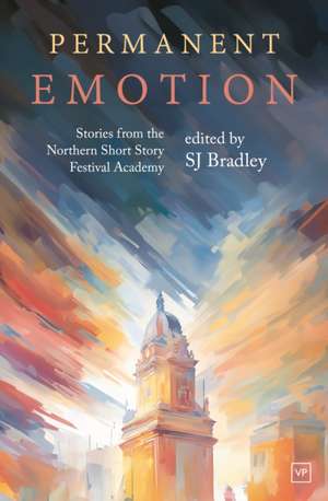 Permanent Emotion de Sj Bradley