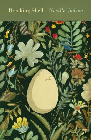 Breaking Shells de Neville Judson