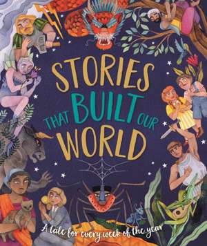 Stories That Built Our World de Caroline Rowlands