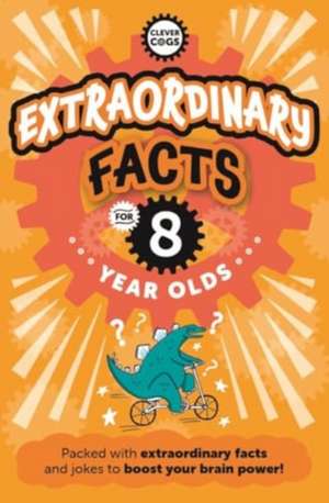 Extraordinary Facts For Eight Year Olds de Caroline Rowlands