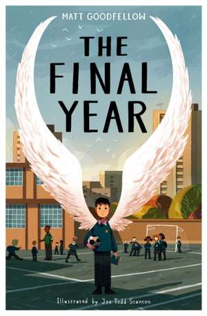 The Final Year de Matt Goodfellow