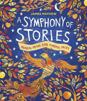 Symphony of Stories de James Mayhew