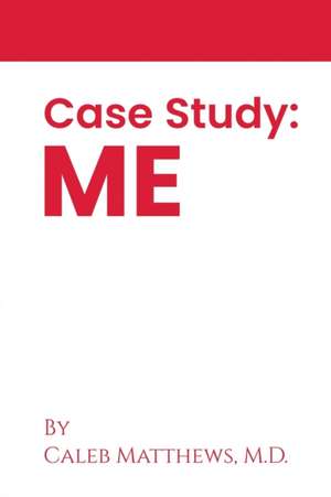 Case Study: Me de Caleb Matthews