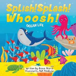 Splish! Splash! Whoosh! de Sonia Maria