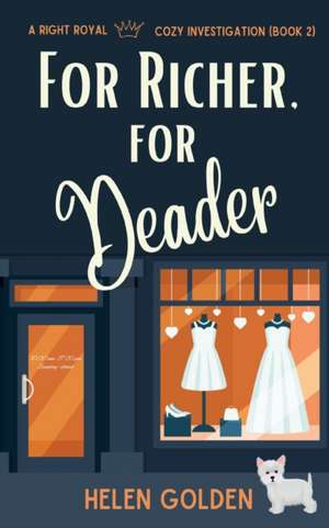 For Richer, For Deader de Helen Golden