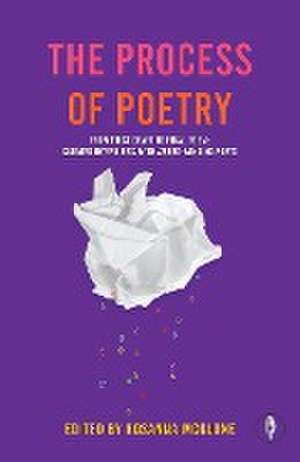 The Process of Poetry de Rosanna McGlone