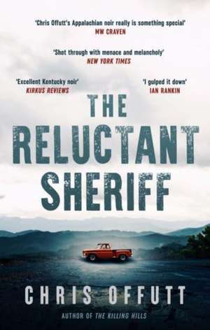 The Reluctant Sheriff de Chris Offutt