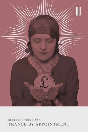 Trance by Appointment de Gertrude Trevelyan