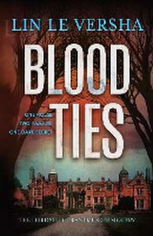 Blood Ties de Lin Le Versha