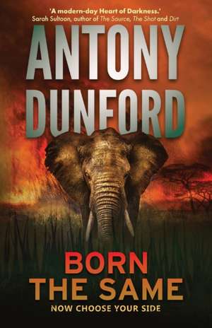 Born the Same de Antony Dunford