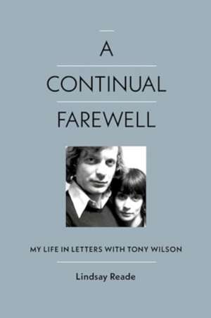 A Continual Farewell de Lindsay Reade