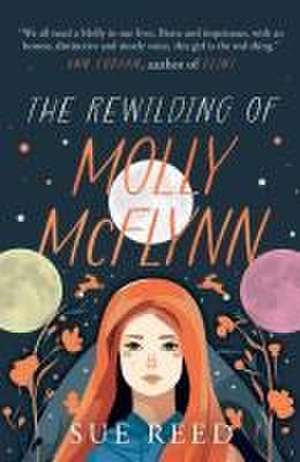 The Rewilding of Molly McFlynn de Sue Reed