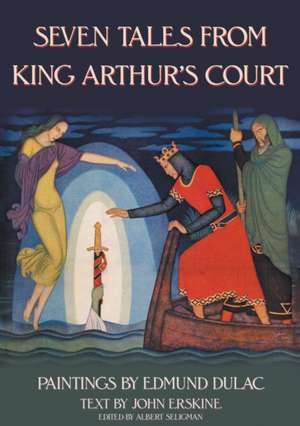 Seven Tales from King Arthur's Court de Albert Seligman