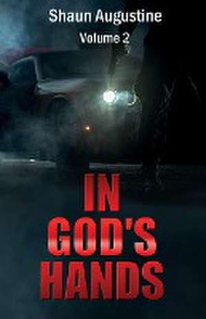 In God's Hands de Shaun Augustine