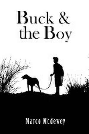 Buck & The Boy de Marco Mcdewey