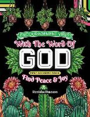 Encouragement Vibes with the Word of God: Find Peace and Joy Bible Coloring Book de Ronisha Pearson