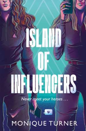 Island of Influencers de Monique Turner